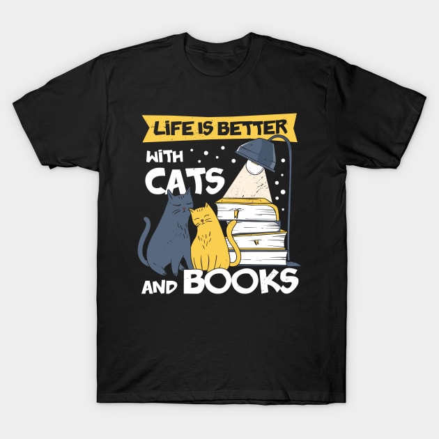 Life Is Better With Cats And Books Bookworm Gift T-Shirt by Dolde08